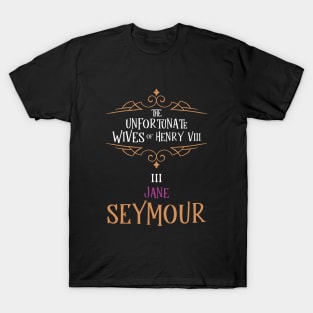 Jane Seymour - Wife No.3 King Henry VIII T-Shirt